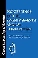 Proceedings of the Seventy-Seventh Annual Convention: October 12-15, 2015 Pittsburgh, Pennsylvania 1932208429 Book Cover