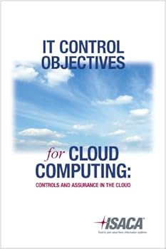 IT Control Objectives for Cloud Computing: Controls and Assurance in the Cloud