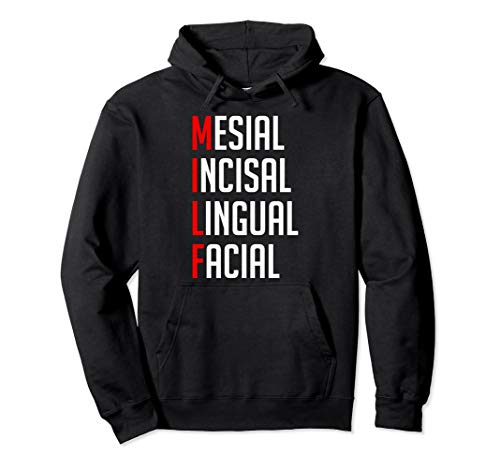 MILF Mesial Incisal Lingual Facial Funny Dental Hoodie