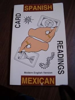 Unknown Binding Spanish and Mexican Card Readings (Modern English Version) Book