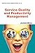 Service Quality And Productivity Management (Winning in Service Markets)