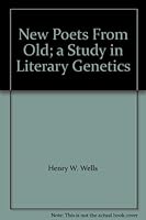 New Poets From Old; a Study in Literary Genetics B000IMWK3A Book Cover