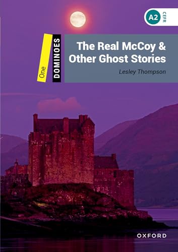 Dominoes: Level 1: 400-Word Vocabulary The Real McCoy & Other Ghost Stories