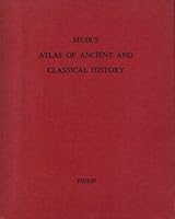 Muir's Atlas of Ancient and Classical History B001OYLD02 Book Cover