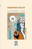 Ingeniería solar (Colección de poesía panhispánica) (Spanish Edition)