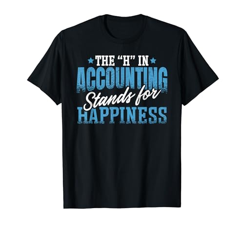 Accounting Ideas H in Accounting Stands For Happiness Unisex-Adults Black Small Classic Fit Crew Neck Short Sleeve T-Shirt
