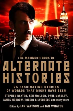The Mammoth Book of Alternate Histories book cover