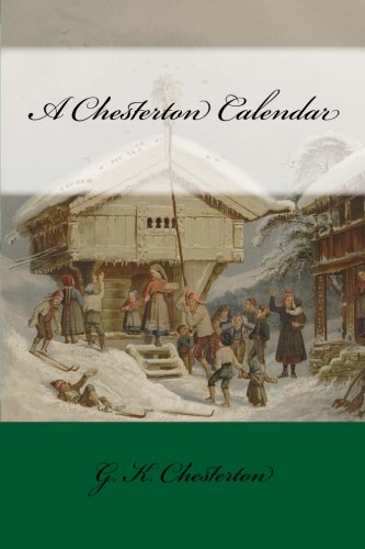 A Chesterton Calendar 1981135677 Book Cover