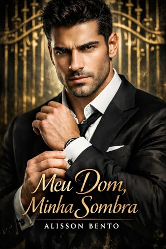 Meu Dom, Minha Sombra: Toque de posse, amor em estado de fúria (Domínio  Cura)