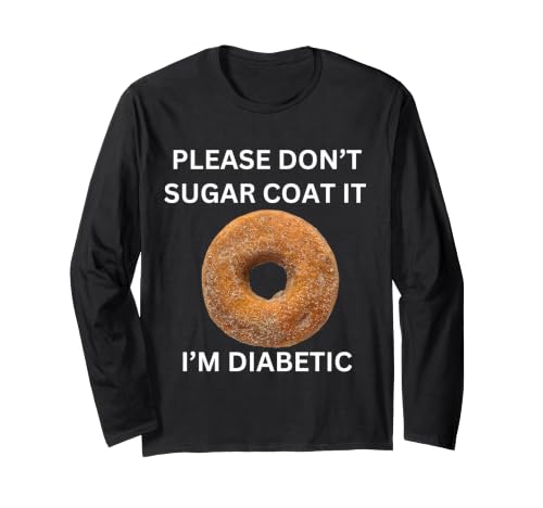 Please Don't Sugar Coat It I'm Diabetic Fun Wear ����T�V���c