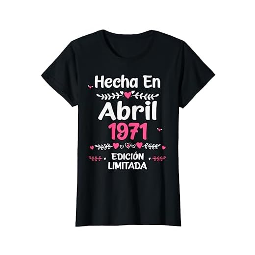 52 Años Regalo de Cumpleaños 1971 Mujer 52 Años Abril Camiseta
