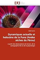Dynamiques Actuelle Et Holoca]ne de La Puna (Andes Sa]ches Du Pa 6131529779 Book Cover