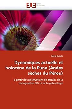 Paperback Dynamiques Actuelle Et Holocène de la Puna (Andes Sèches Du Pérou) [French] Book