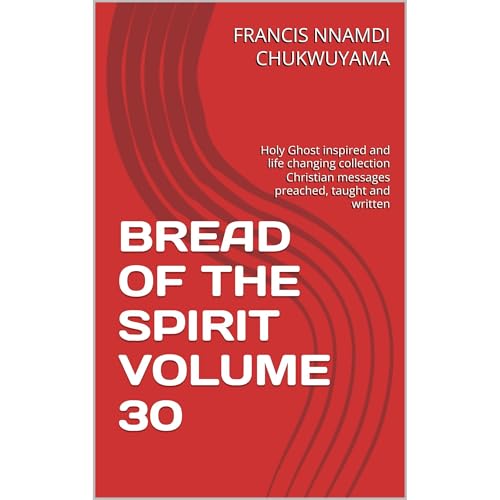 BREAD OF THE SPIRIT VOLUME 30 Audiolibro Por FRANCIS NNAMDI CHUKWUYAMA arte de portada