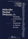 Used Book in Good Condition Molecular Nuclear Medicine: The Challenge of Genomics and Proteomics to Clinical Practice
