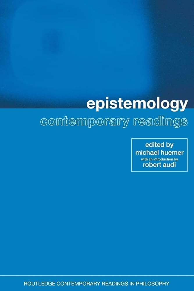 Epistemology: Contemporary Readings, Philosophy Book