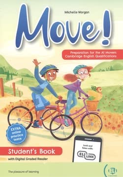 Move! Preparation for the A1 movers Cambridge English qualifications. Student's book. Per le Scuole superiori. Con e-book. Con espansione online: Move! Preparation for A1 Movers - Stude