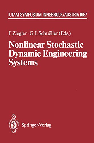 Nonlinear Stochastic Dynamic Engineering Systems: IUTAM Symposium Innsbruck/Igls, Austria, June 21–26, 1987