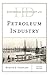 Produktbild Historical Dictionary of the Petroleum Industry (Historical Dictionaries of Professions and Industries)