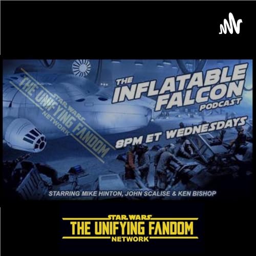 The Inflatable Falcon - A Star Wars Podcast cover art
