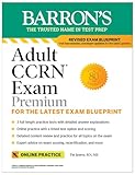 Adult CCRN Exam Premium: Study Guide for the Latest Exam Blueprint, Includes 3 Practice Tests, Comprehensive Review, and Online Study Prep (Barron's Test Prep)