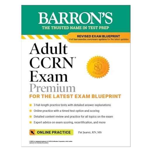 Adult CCRN Exam Premium: Study Guide for the Latest Exam Blueprint, Includes 3 Practice Tests, Comprehensive Review, and Online Study Prep (Barron's Test Prep)