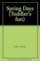 Babies Love Spring Days (Babies Love) 0448106795 Book Cover