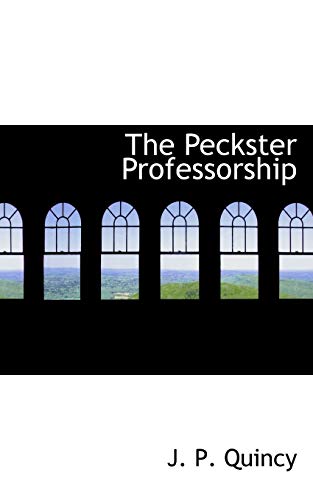 The Peckster Professorship