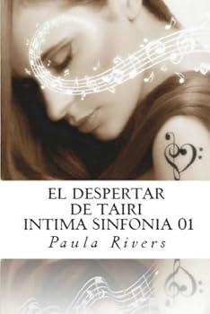 Paperback EL DESPERTAR DE TAIRI: El despertar de Tairi (Intima Sinfonia) (Spanish Edition) [Spanish] Book
