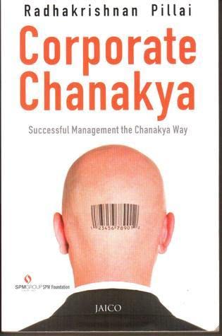 CORPORATE CHANAKYA SUCCESSFUL MANAGEMENT THE CHANAKAYA WAY BY RADHAKRISNAN PILLAI PAPERBACK ENGLISH EDITION 2023