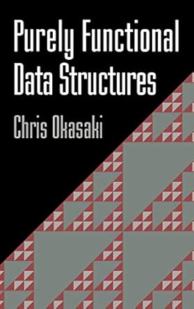 Purely Functional Data Structures-Wow! eBook