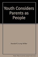 Youth Considers Parents as People B008HV5DHY Book Cover