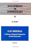 Clay Minerals (Developments in Sedimentology) 0444424237 Book Cover