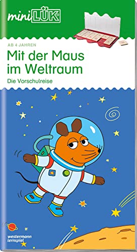 miniLÜK: Kindergarten/Vorschule Mit der Maus im Weltraum (miniLÜK-Übungshefte: Kindergarten)