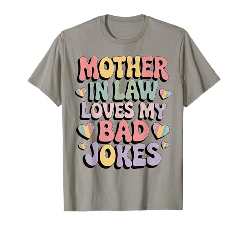 Suegra ama mis Malos Chistes Divertido diseño Camiseta