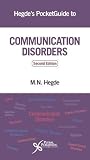 Hegde's PocketGuide to Communication Disorders, Second Edition