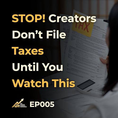 STOP! Creators &mdash; Don&rsquo;t File Taxes Until You Watch This