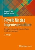 Physik für das Ingenieurstudium: Prägnant mit vielen Lernkontrollfragen und Beispielaufgaben - Jürgen Eichler, Andreas Modler 