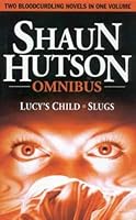 Lucy's Child / Slugs 0316853682 Book Cover