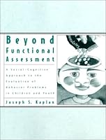 Beyond Functional Assessment: A Social-Cognitive Approach to the Evaluation of Behavior Problems in Children and Youth 0890798354 Book Cover