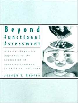 Paperback Beyond Functional Assessment: A Social-Cognitive Approach to the Evaluation of Behavior Problems in Children and Youth Book