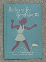 Builders for Good Health B000IDY57I Book Cover