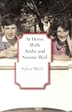 At Home with Andr&Atilde;&copy; and Simone Weil