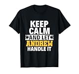 Let Andrew Handle It I'm Andrew T-Shirt