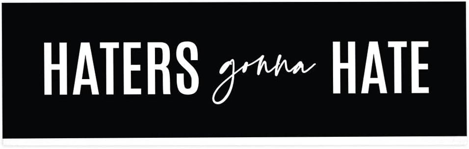 Andaz Press Funny Office Desk Plate, Haters Gonna Hate Acrylic Plate for Home, Desk, Manager, Boss, Work, Co-Worker, Funny Nameplate Sign Decorations for Men Women, 8" X 2.5"