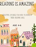 Kids story book for improve their reading skill: Beautiful kids stories Age 4-6