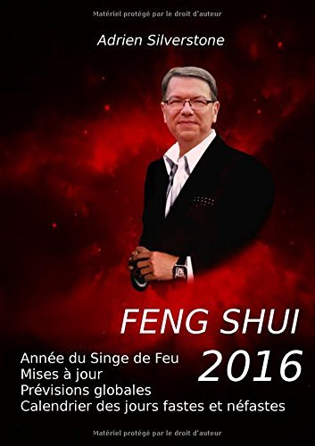  Feng Shui 2016 by Adrien Silverstone (2016-01-14) Livre PDF Gratuit