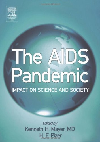 The AIDS Pandemic: Impact on Science and Society