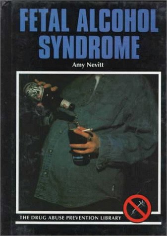 Fetal Alcohol Syndrome 0823920615 Book Cover