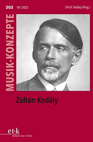 MUSIK-KONZEPTE 202: Zoltán Kodály (German Edition)